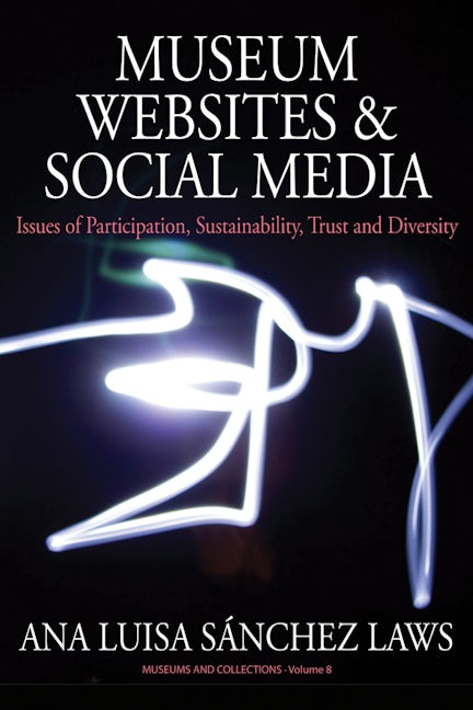 Book cover image for Museum Websites and Social Media ISBN: 9781789200508